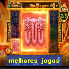 melhores jogos estrela bet